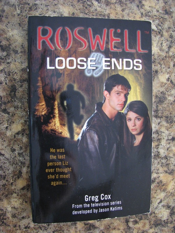Roswell Loose Ends Vol. 1 by Greg Cox 2001 BRAND NEW RARE