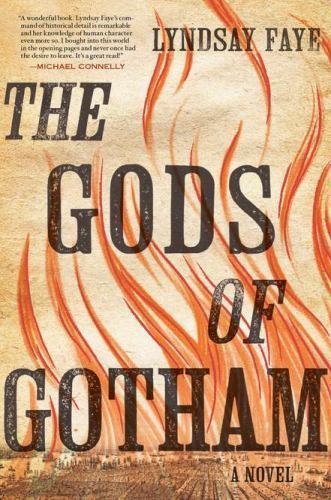 The Gods of Gotham – 0399158375, hardcover, Lyndsay Faye