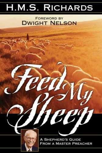 Feed My Sheep – Paperback, by H. M. S. Richards – Very Good