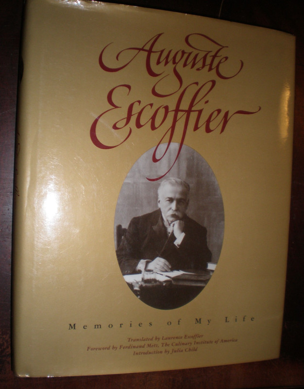 Auguste Escoffier : Memories of My Life by Auguste Escoffier (1996 Hardcover) VG