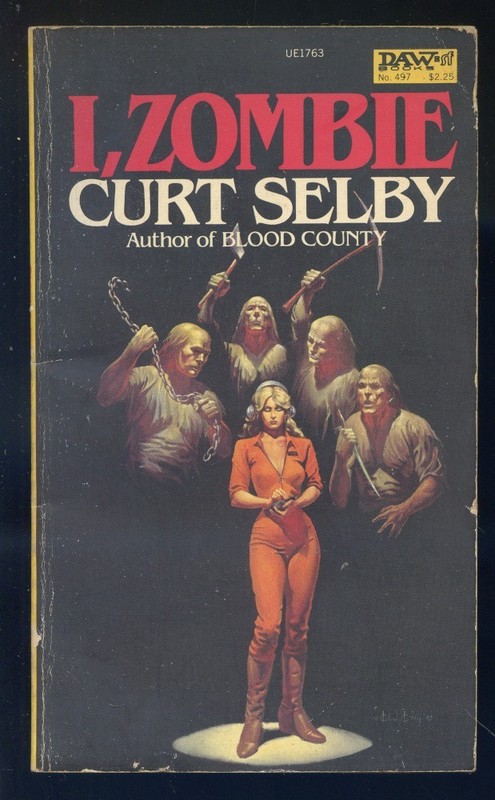 I, Zombie by Doris Piserchia as Curt Selby-DAW Books Paperback Original-1982