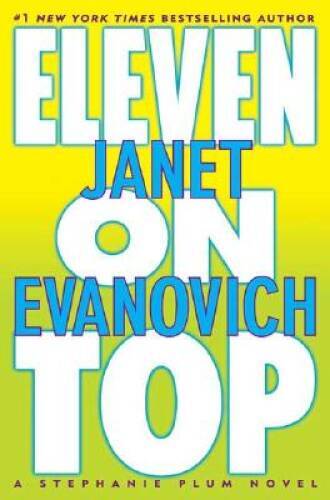 Eleven on Top – Hardcover By Evanovich, Janet – GOOD