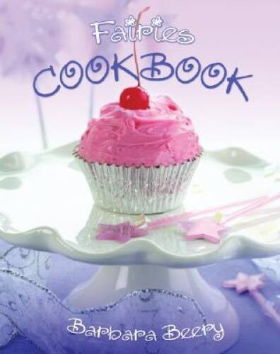 Fairies Cookbook – Spiral-bound By Beery, Barbara – ACCEPTABLE