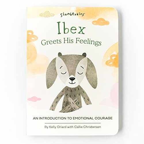 Ibex Greets His Feelings: An – Board book, by Kelly Oriard; Callie – Very Good