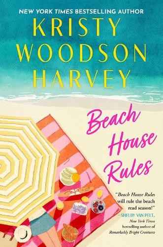 Kristy Woodson Harvey Beach House Rules (Hardback)