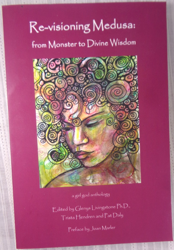 Re-visioning Medusa: from Monster to Divine Wisdom by Glenys Livingstone PhD EXC