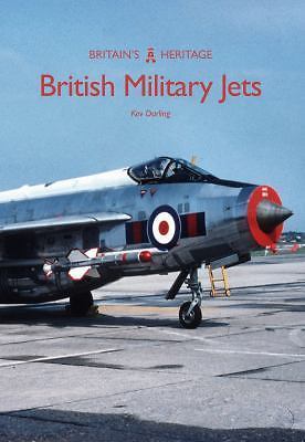 British Military Jets (Britain’s Heritage Series) –