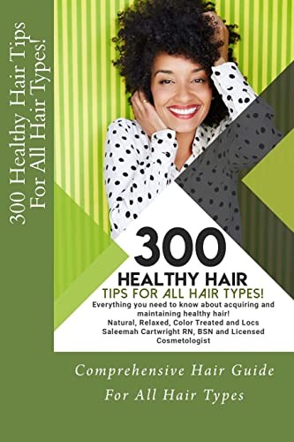 300 Healthy Hair Tips for All – VERY GOOD