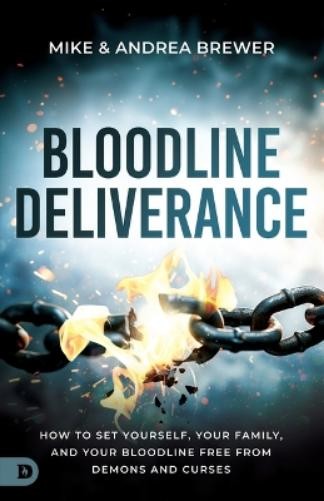 Mike Brewer Andrea Brewer Bloodline Deliverance (Paperback)