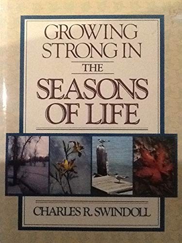 GROWING STRONG IN THE SEASONS OF LIFE By Charles R Swindoll & Billy Graham *NEW*