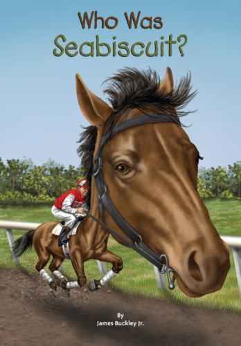 Who Was Seabiscuit? – 9780448483092, paperback, James Buckley Jr