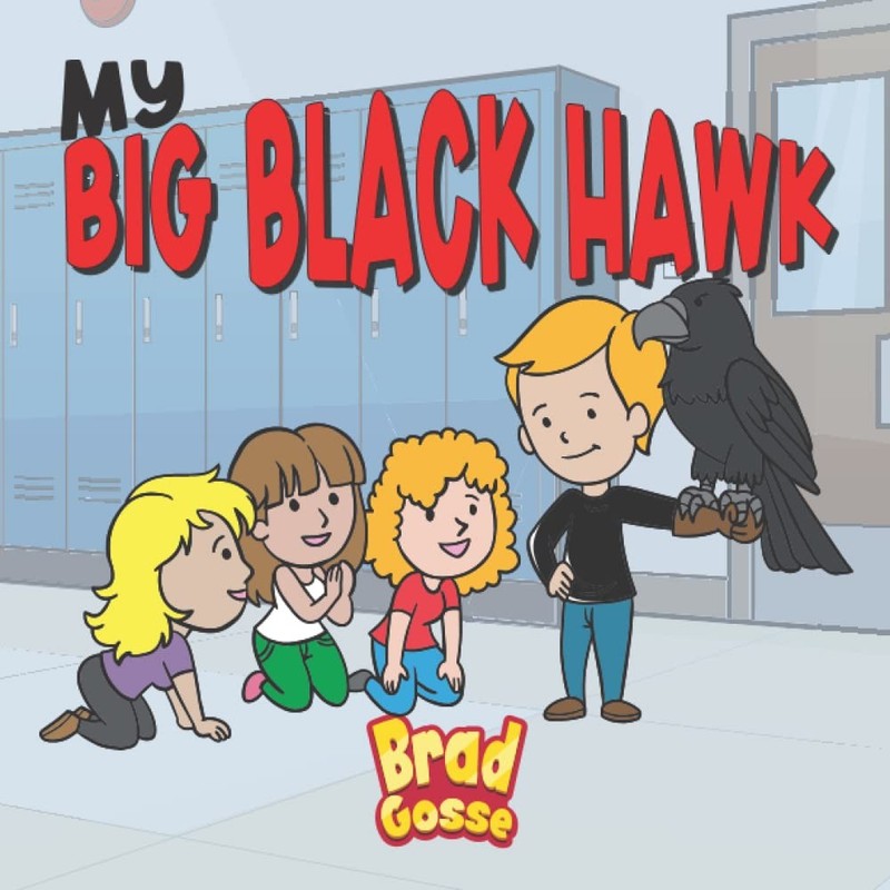 My Big Black Hawk (Rejected Children’s Books (Funny Books For Adults)) – pap…