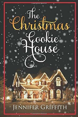 The Christmas Cookie House: A Sweet Holiday Romance (Christmas House Ro – GOOD