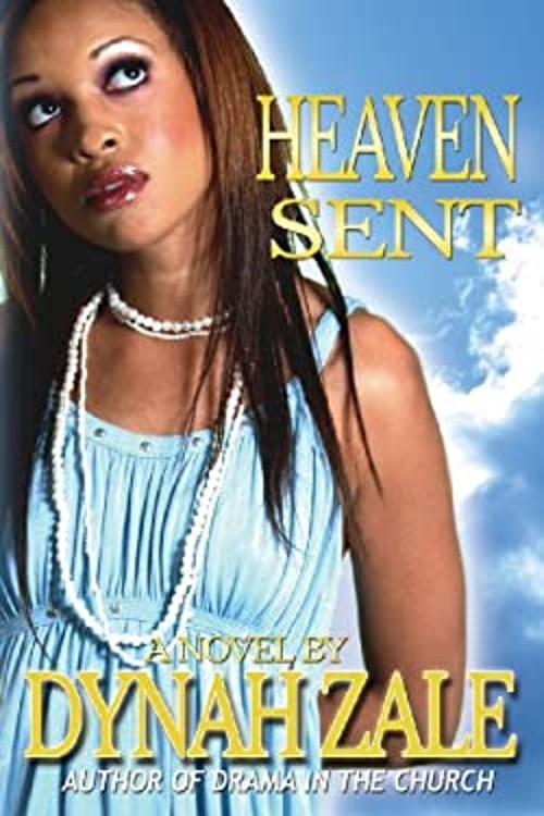 Heaven Sent Mass Market Paperbound Dynah Zale