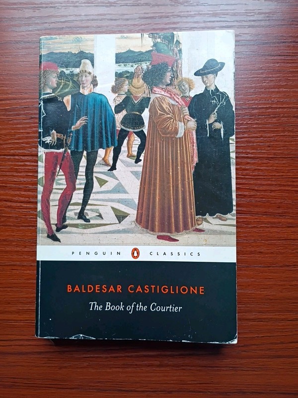 Book of the Courtier by Baldesar Castiglione (Penguin Classic)