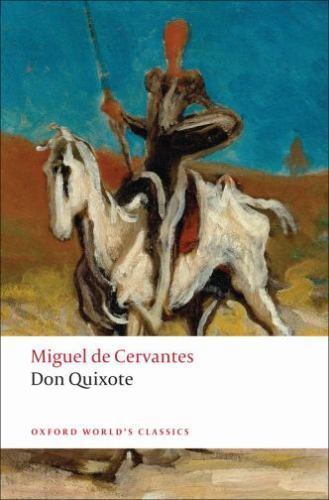 Don Quixote de la Mancha (Oxford World’s Classics) by Cervantes Saavedra, Migue