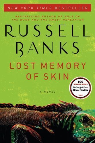Lost Memory of Skin: A Novel – 0061857637, hardcover, Russell Banks