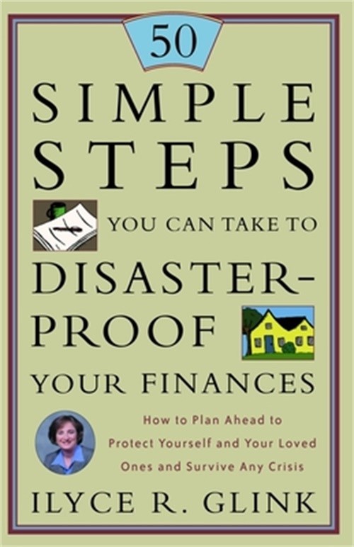 50 Simple Steps You Can Take to Disaster-Proof Your Finances (Paperback or Softb