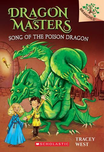 Song of the Poison Dragon; Dragon Masters. S- 054591387X, paperback, Tracey West