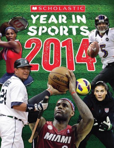 Scholastic Year in Sports 2014 by Buckley Jr., James, Acceptable Book