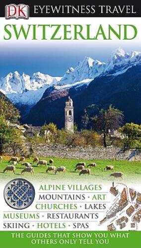 Switzerland (Eyewitness Travel Guides) – Paperback – VERY GOOD