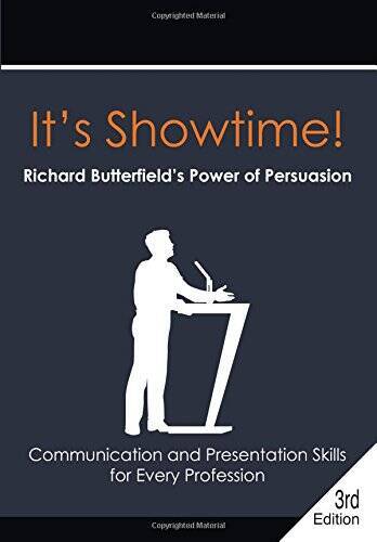 It's Showtime! Richard Butterfield's Power of Persuasion - Paperback - GOOD