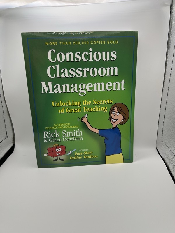 Conscious Classroom Management 2nd Ed Revised & Expanded Smith/Dearborn 2016 PB
