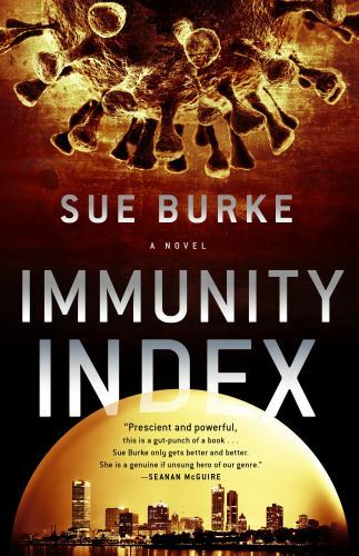 Immunity Index : A Novel by Sue Burke (2021, Hardcover)