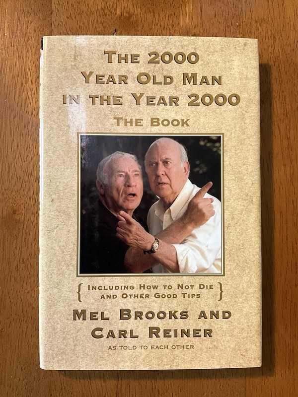 Mint Mel Brooks Carl Reiner Signed 1st Ed 2000 Year Old Man in The Year 2000 HC