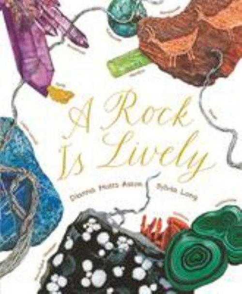 A Rock Is Lively Hardcover Dianna Hutts Aston