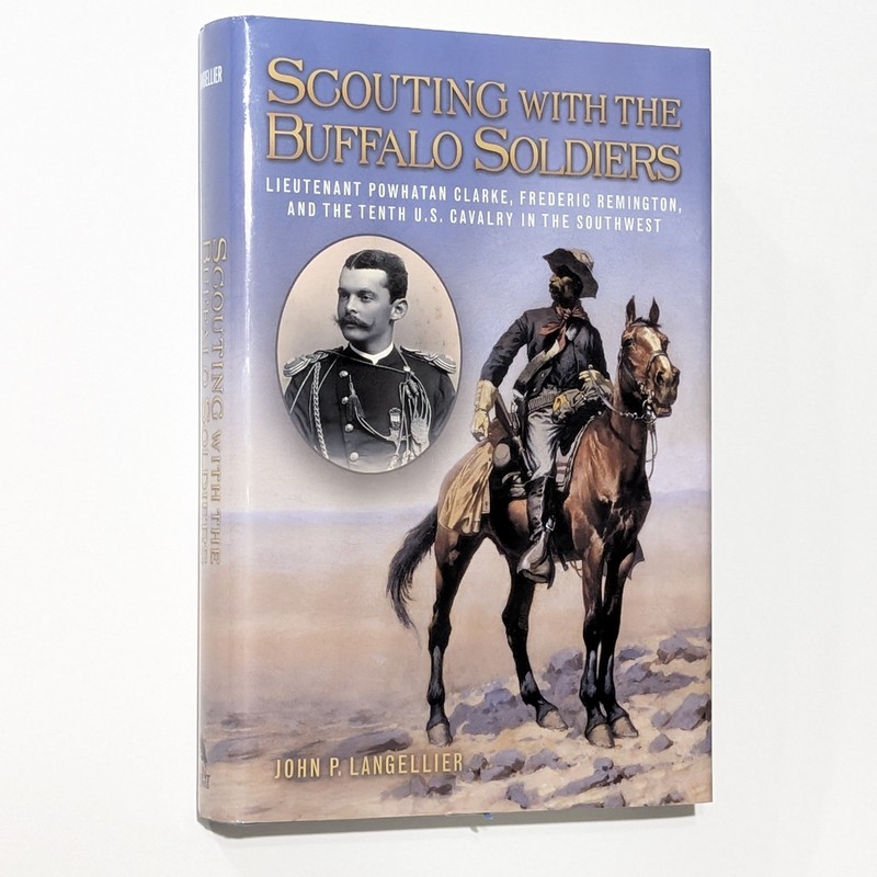 Scouting with the Buffalo Soldiers 10th Cavalry John Langellier US Military Book
