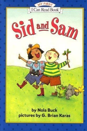 Sid and Sam (An I Can Read Book) by Nola Buck; G. Brian Karas