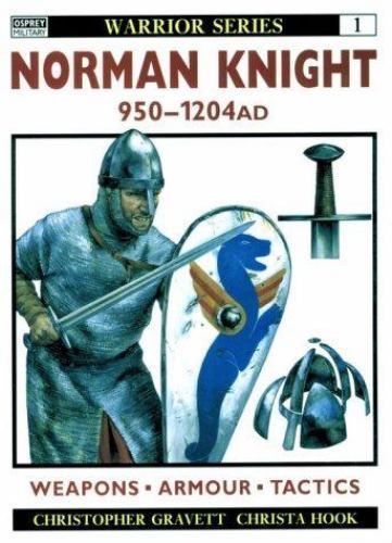 Norman Knight AD 950–1204 (Warrior), Gravett, Christopher, 9781855322875