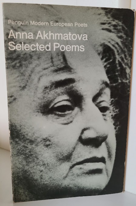 Selected Poems (1969) Anna Akhmatova (Penguin Modern European Poets) Trade Pbk.