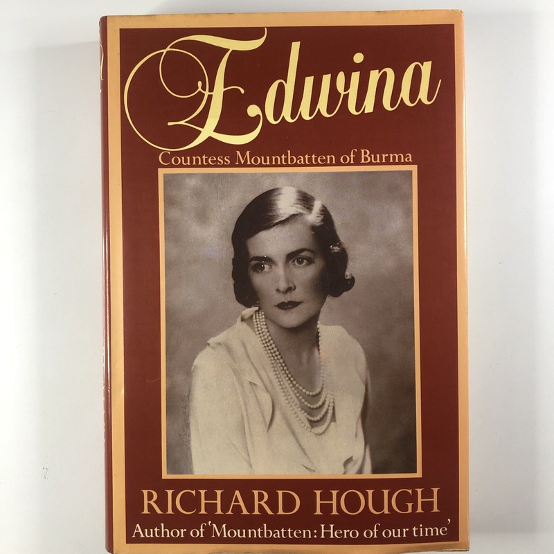 Edwina: Countess Mountbatten of Burma By Richard Hough Hardcover Biography Book