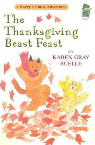 The Thanksgiving Beast Feast: A Harry & Emily Adventure (A Holiday House…