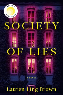 Society of Lies: Reese’s Book Club by Brown, Lauren Ling