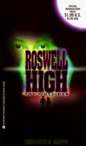 The Outsider: Roswell High #1 by Metz, Melinda D.