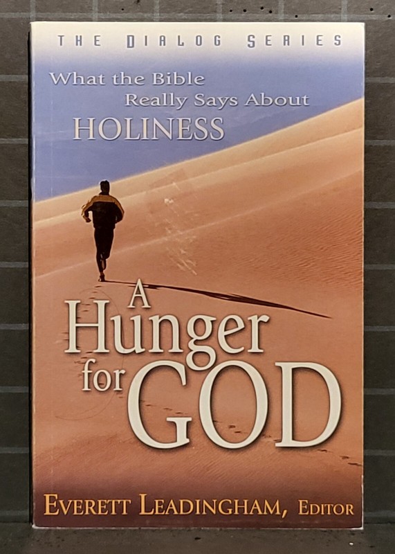 Dialog Ser.: A Hunger for God : What the Bible Really Says about Holiness 2242