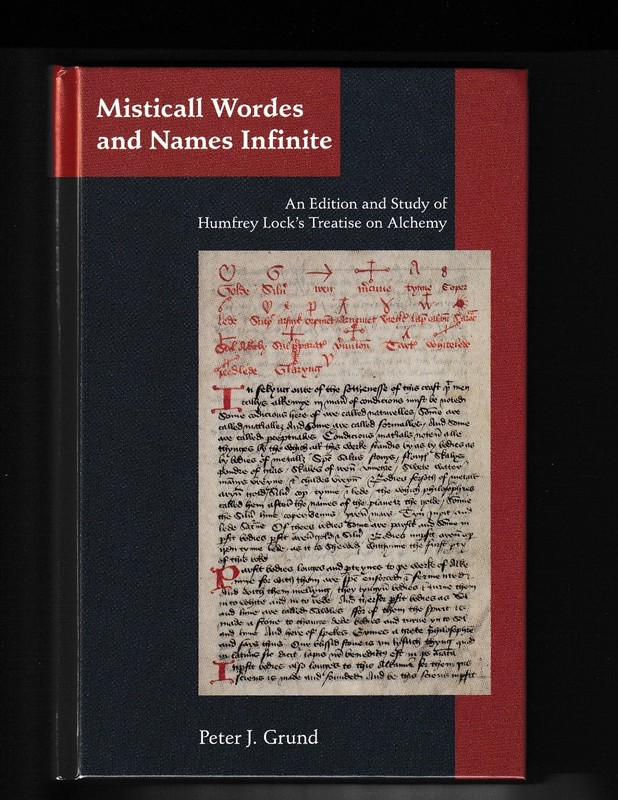 MISTICALL WORDES AND NAMES INFINITE – Humfrey Lock’s Treatise on Alchemy