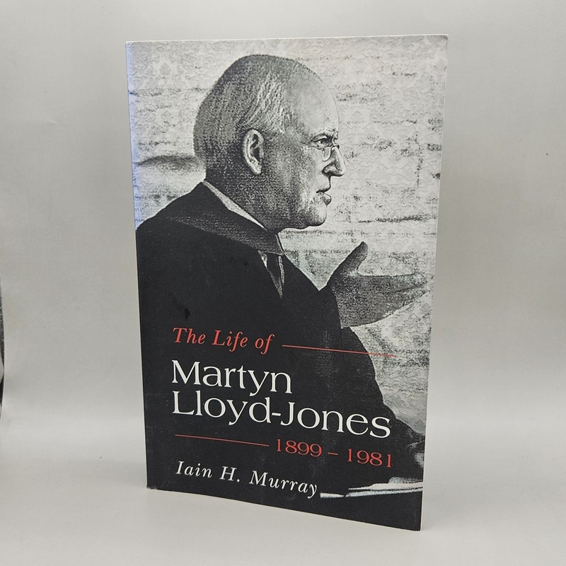 Life of Martyn Lloyd-Jones – 1899-1981, The – Paperback By Iain H. Murray – GOOD