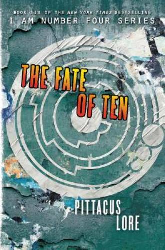 The Fate of Ten (Lorien Legacies) – Hardcover By Lore, Pittacus – GOOD