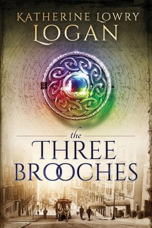The Three Brooches by Katherine Lowry Logan (English) Paperback Book