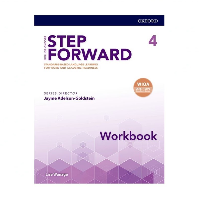 Step Forward 2e Level 4 Workbook: Standards-Based Language Learning for Work …