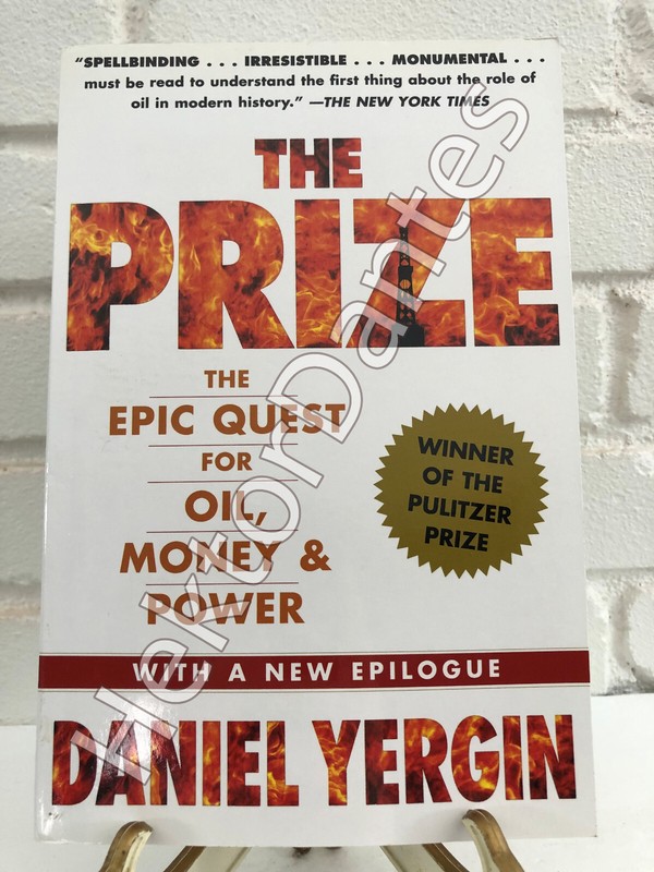 The Prize: The Epic Quest for Oil, Money & Power by Daniel Yergin (2009 Softcove