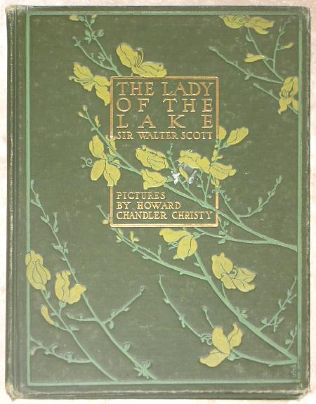 LADY OF THE LAKE ~ SIR WALTER SCOTT ~ ILLUS HAWAR C CHRISTY ~ VINTAGE 1910 HC