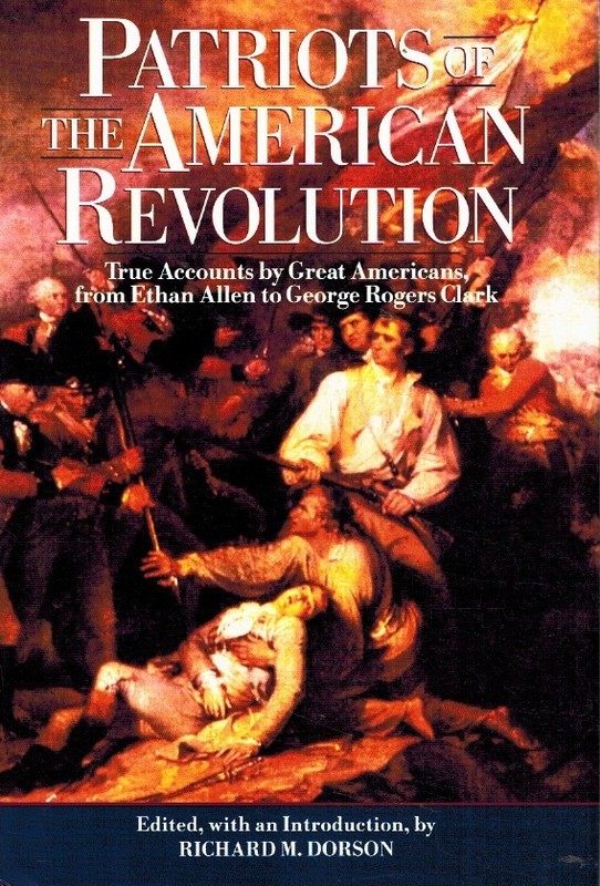 PATRIOTS OF THE AMERICAN REVOLUTION by Dorson, Richard M. 1998 Hardcover