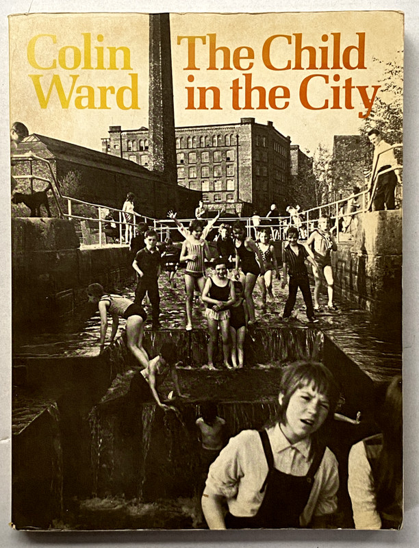 Child in the City, Colin Ward (1978, Trade Paperback), acceptable