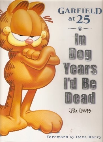 Garfield at 25: In Dog Years I’d be Dead, Davis, Jim