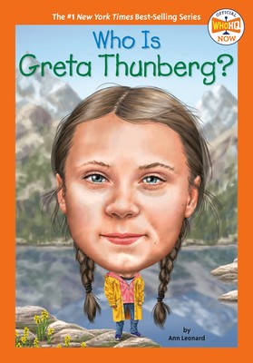 Who Is Greta Thunberg? (Who HQ NOW) by Leonard, Jill, Who HQ